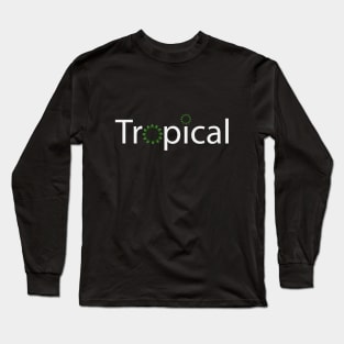 Tropical typographic artwork Long Sleeve T-Shirt